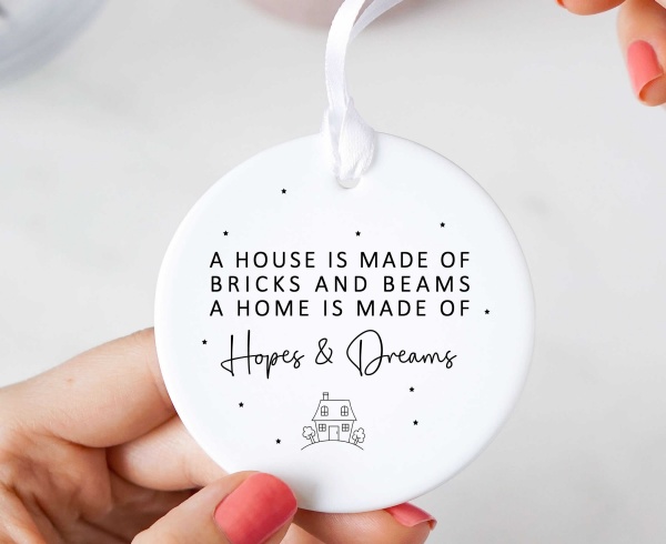 A House Is Made Of Bricks And Beams A Home Is Made Of Hopes And Dreams Ceramic New Home Keepsake Ornament